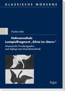 Hofmannsthals Lustspielfragment "Silvia im "Stern""