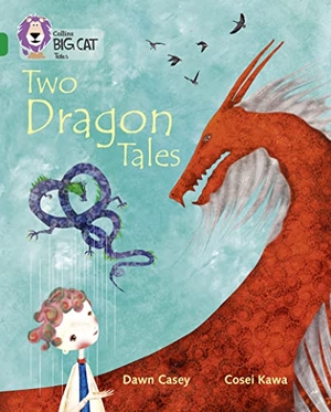 Casey, Dawn. Tales of Two Dragons - Band 15/Emerald. HarperCollins Publishers, 2015.