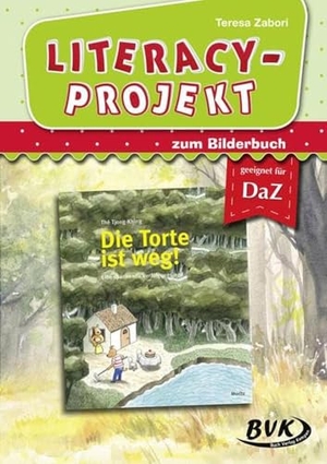 Zabori, Teresa. Literacy-Projekt zu Die Torte ist weg!. Buch Verlag Kempen, 2019.