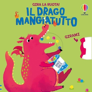 Milbourne, Anna. Il drago mangiatutto. Usborne, 2026.