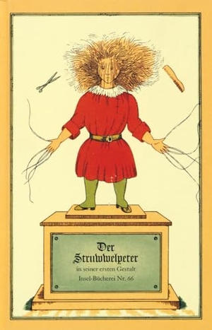 Hoffmann, Heinrich. Der Struwwelpeter oder lustige Geschichten und drollige Bilder - Oder lustige Geschichten und drollige Bilder. Insel Verlag GmbH, 1933.