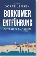 Borkumer Entführung. Ostfrieslandkrimi