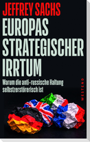 Europas strategischer Irrtum