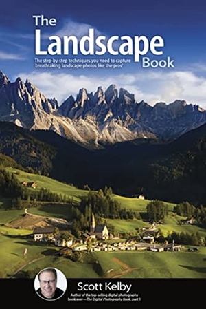 Kelby, Scott. The Landscape Photography Book. Rocky Nook, 2019.