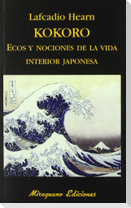 Kokoro : ecos y nociones de la vida interior japonesa