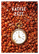 Kaffeezeit (Wandkalender 2025 DIN A2 hoch), CALVENDO Monatskalender