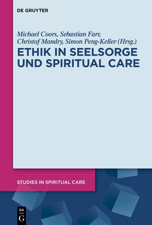 Coors, Michael / Sebastian Farr et al (Hrsg.). Ethik in Seelsorge und Spiritual Care. Walter de Gruyter, 2025.