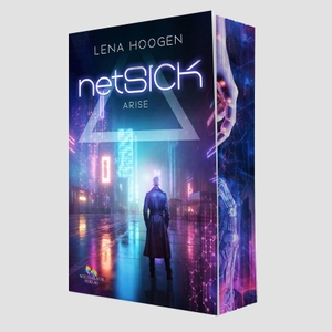 Hoogen, Lena. netSick - Arise - | Cyberpunk - MM-Romance-Thrill | Band 2 der netSick Dilogie. Weltenbaum Verlag, 2026.