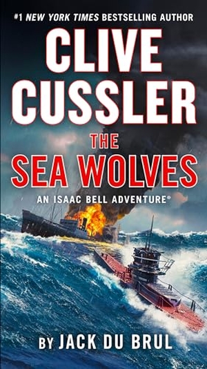 Du Brul, Jack. Clive Cussler The Sea Wolves. Random House, 2023.