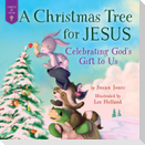 A Christmas Tree for Jesus