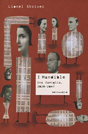 Shriver, Lionel. I Mandible. Una famiglia, 2029-2047. , 2018.