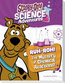 Ruh-Roh! the Mystery of Chemical Reactions!