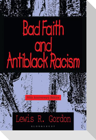 Bad Faith and Antiblack Racism