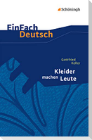 Kleider machen Leute. EinFach Deutsch Textausgaben
