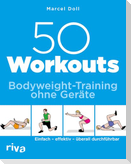 50 Workouts - Bodyweight-Training ohne Geräte