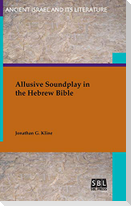 Allusive Soundplay in the Hebrew Bible