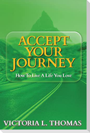 Accept Your Journey
