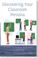 Discovering Your Classroom Persona