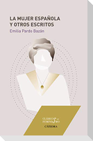 La mujer española y otros escritos