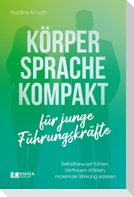 Körpersprache kompakt für junge Führungskräfte