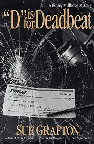 Grafton, Sue / Grafton. D Is for Deadbeat. St. Martins Press-3PL, 1987.
