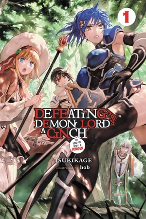 Tsukikage, Tsukikage. Defeating the Demon Lord's a Cinch (If You've Got a Ringer), Vol. 1. Little, Brown & Company, 2018.