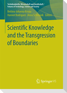 Scientific Knowledge and the Transgression of Boundaries