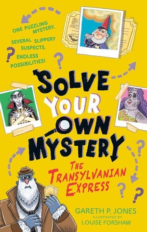 Jones, Gareth P. Solve Your Own Mystery: The Transylvanian Express. Penguin Young Readers Group, 2026.