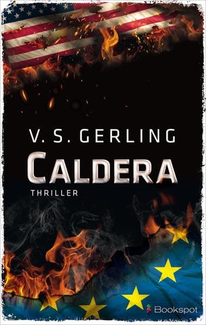 Gerling, V. S.. Caldera. Bookspot Verlag, 2021.