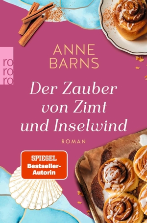 Barns, Anne. Der Zauber von Zimt und Inselwind. Rowohlt Taschenbuch, 2026.