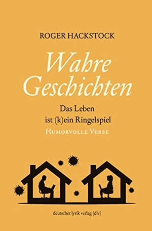 Hackstock, Roger. Wahre Geschichten - Das Leben ist (k)ein Ringelspiel!. Fischer, Karin Verlag, 2023.