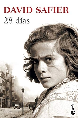 Safier, David. 28 días. Booket, 2016.