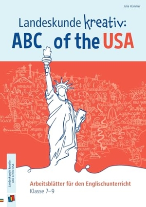 Hümmer, Julia. Landeskunde kreativ: ABC of the USA - Arbeitsblätter für den Englischunterricht - Klasse 7-9. Verlag an der Ruhr GmbH, 2024.