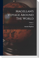 Magellan's Voyage Around The World; Volume 1