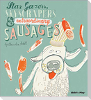 Star Gazers, Skyscrapers and Extraordinary Sausages - SC