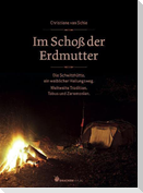 Im Schoß der Erdmutter