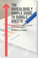 The Ridiculously Simple Guide to Google Sheets