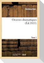 Oeuvres dramatiques Tome 1