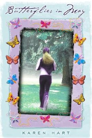 Hart, Karen. Butterflies in May. Bancroft Press, 2006.