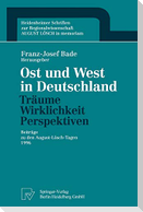 Ost und West in Deutschland ¿ Träume, Wirklichkeit, Perspektiven