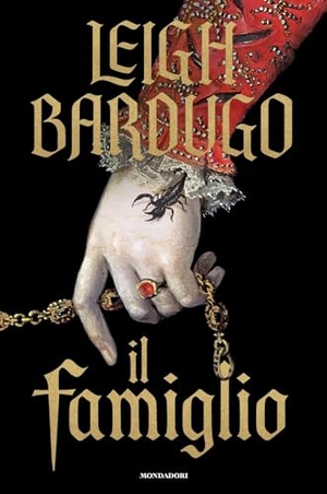 Bardugo, Leigh. Il famiglio. Mondadori, 2024.
