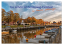 So schön ist Schleswig-Holstein (Wandkalender 2024 DIN A3 quer), CALVENDO Monatskalender