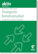 Strategische Beriebsratsarbeit