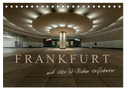 Frankfurt - mit der U-Bahn erfahren (Tischkalender 2025 DIN A5 quer), CALVENDO Monatskalender