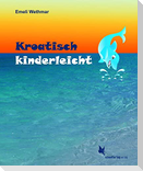 Kroatisch kinderleicht. Lehrbuch