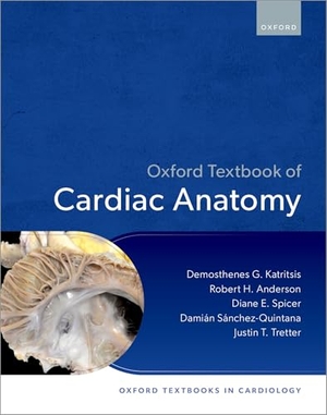 Katritsis, Demosthenes / Anderson, Robert H et al. Oxford Textbook of Cardiac Anatomy. Oxford University Press, 2026.