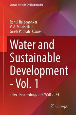 Ralegaonkar, Rahul / V A Mhaisalkar et al (Hrsg.). Water and Sustainable Development - Vol. 1 - Select Proceedings of ICWSD 2024. Springer-Verlag GmbH, 2026.