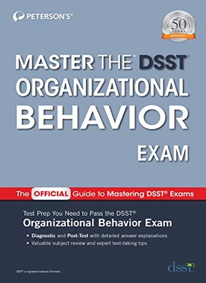Peterson'S. Master the DSST Organizational Behavior Exam. Peterson's, 2022.
