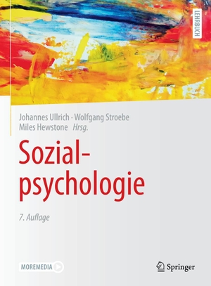 Ullrich, Johannes / Wolfgang Stroebe et al (Hrsg.). Sozialpsychologie. Springer-Verlag GmbH, 2023.