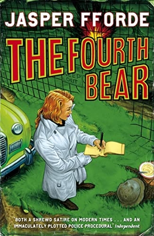 Fforde, Jasper. The Fourth Bear - Nursery Crime Adventures 2. Paperblanks, 2007.